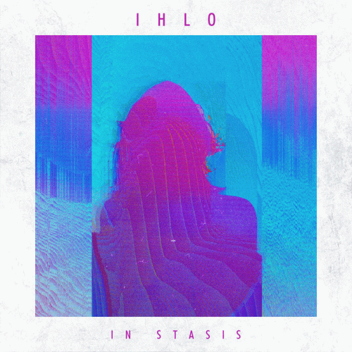 Ihlo : In Stasis